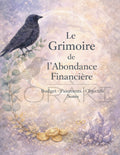 Le Grimoire de l’abondance financière